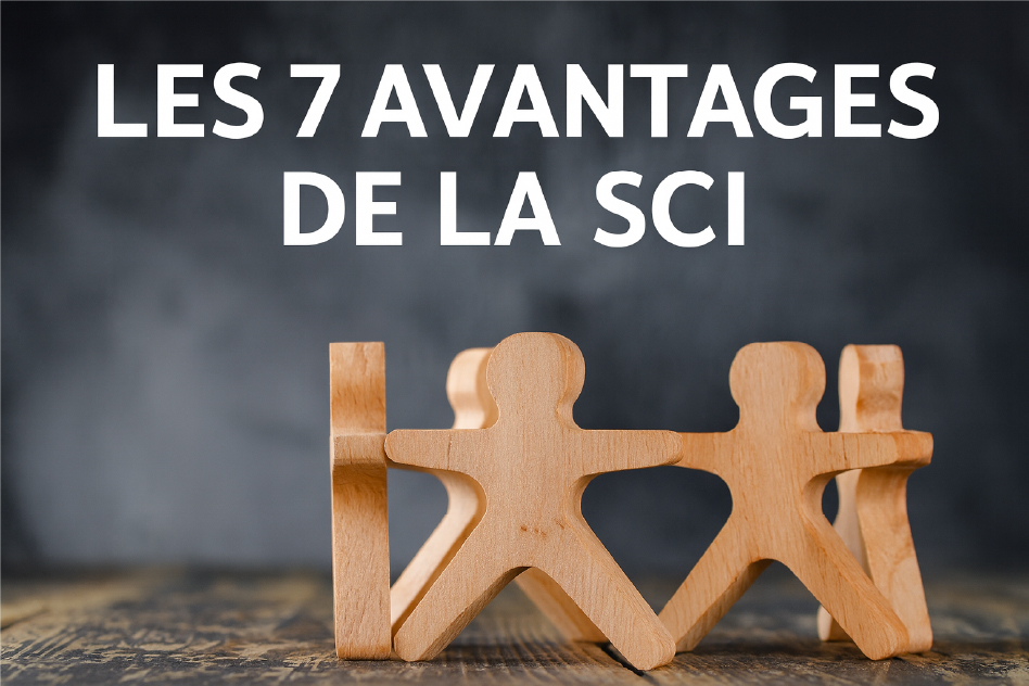 Les 7 avantages de la SCI en 2025
